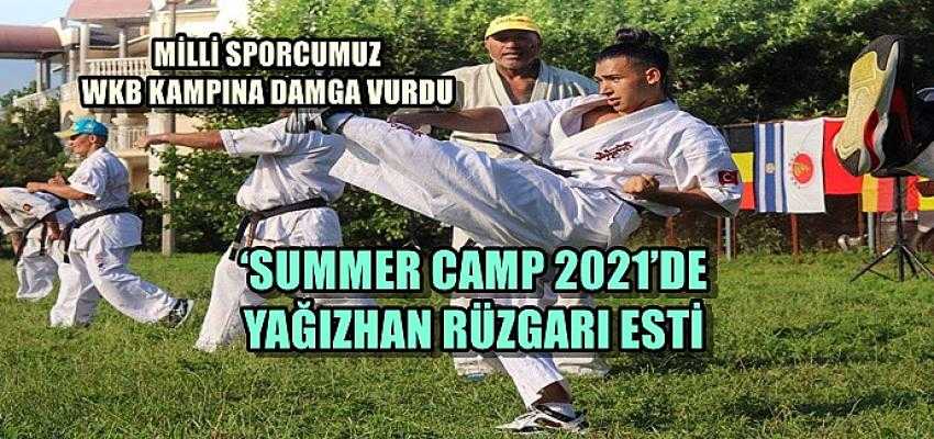 ‘SUMMER CAMP 2021’DE YAĞIZHAN RÜZGARI ESTİ...