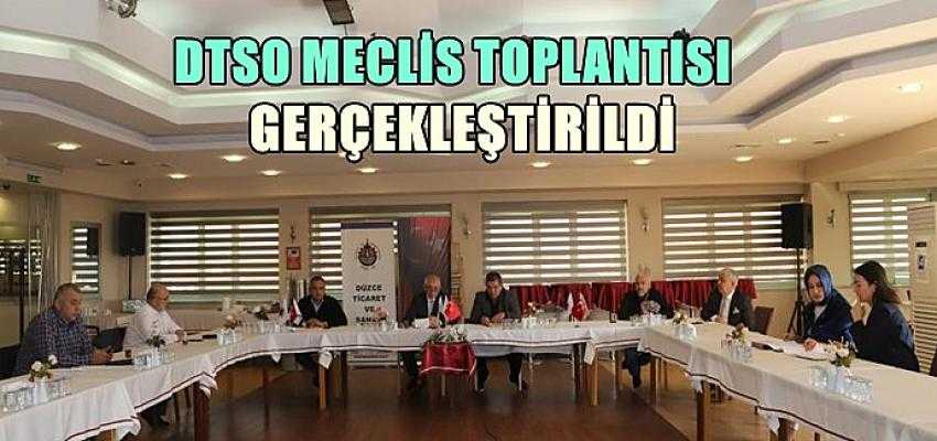 DTSO MECLİS TOPLANTISI GERÇEKLEŞTİRİLDİ...
