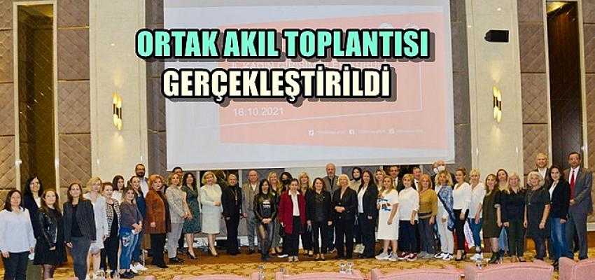 ORTAK AKIL TOPLANTISI GERÇEKLEŞTİRİLDİ ..
