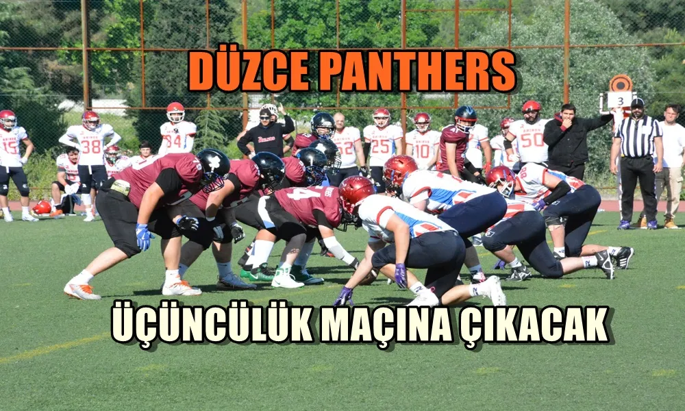 DÜZCE PANTHERS ÜÇÜNCÜLÜK MAÇINA ÇIKACAK