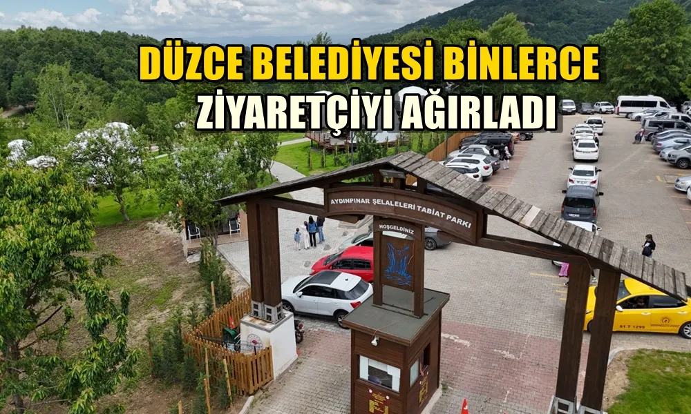 DÜZCE BELEDİYESİ BİNLERCE ZİYARETÇİYİ AĞIRLADI 