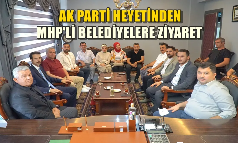 AK PARTİ HEYETİNDEN MHP