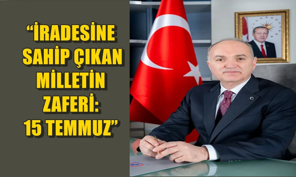 DR. FARUK ÖZLÜ’DEN 15 TEMMUZ MESAJI