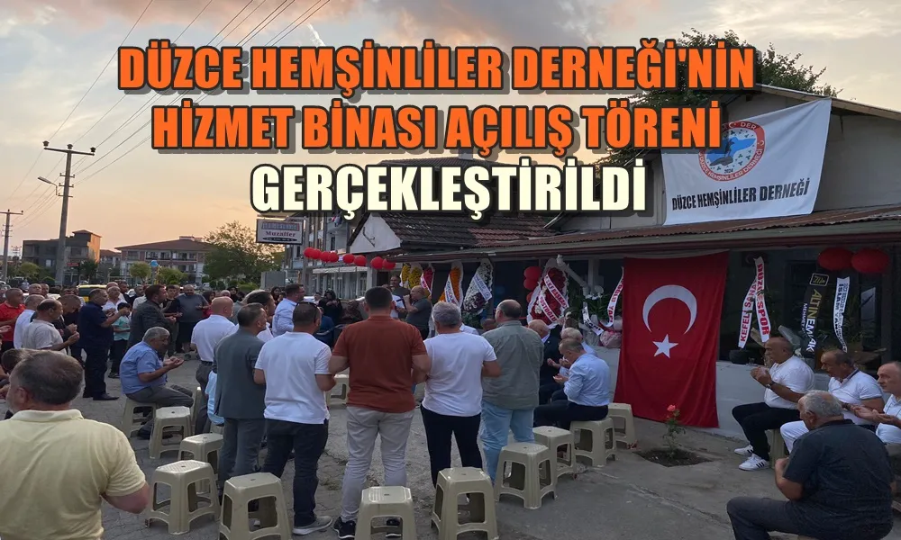 DÜZCE HEMŞİNLİLER DERNEĞİ